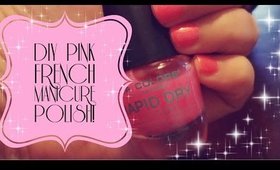 DIY Pink French Manicure Polish!