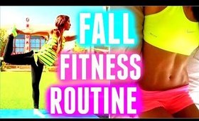 FALL WORKOUT ROUTINE 2015