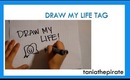 Draw My Life Tag - taniathepirate