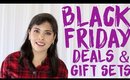 Black Friday Deals & Offers + Bargain Beauty Sets That Ship WW