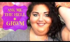 ASK ME THE HELL #9 + GRWM