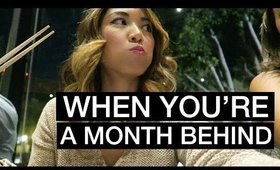 VLOG: WHEN YOU'RE A MONTH BEHIND... | yummiebitez