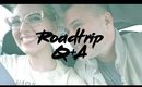 ROAD TRIP Q+A (with The Boy!) | FANCY IN FOUR