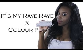 Its My Raye Raye x Color Pop Review - Real Time Try On