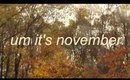 um it's november