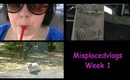 Misplacedvlog Week 1