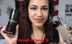 Uwell Crown II First Impressions!