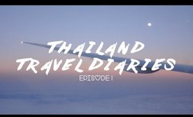 Thailand Travel Diaries #1: The Journey