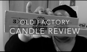 Old Factory Candle Review