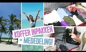 KOFFER INPAKKEN + MEDEDELING!