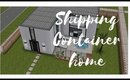 Sims FreePlay Shipping Container Home