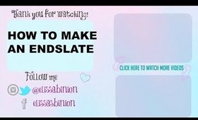 How to make an end slate | Video End Card