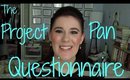 The Project Pan Questionnaire [Original Tag]