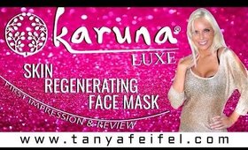 Karuna Luxe | Skin Regenerating Face Mask | WOW! | Tanya Feifel-Rhodes