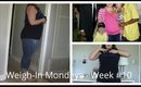 Weigh In Mondays ~ Week #9 (Weight Loss)