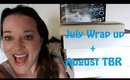 July Wrap up + August TBR