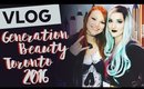 Generation Beauty by Ipsy in Toronto 2016 | Vlog