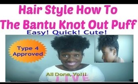 Natural Hairstyle: Simple and Cute How To- Bantu Knot Out Puff using LRC