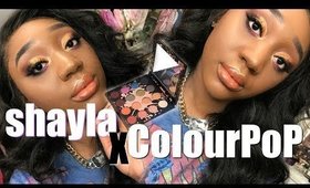 SHAYLA X COLOURPOP COLLECTION | First Impressions
