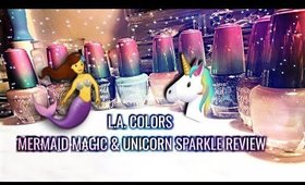 LA COLORS MERMAID MAGIC AND UNICORN SPARKLE REVIEW