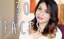 30 FACTS ABOUT ME | Piercings, TV Shows & Joey Essex