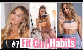 7 Fit Girl Habits You Should Be Doing! #GirlBoss