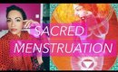 Full Moon & Sacred Menstruation