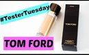 Tom Ford Traceless Perfecting Foundation #TesterTuesday | DressYourselfHappy