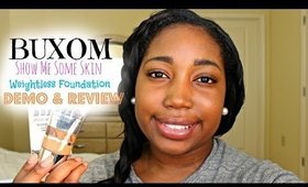 Buxom Show Me Some Skin | Weightless Foundation Demo & Review