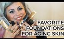 Favorite Foundations for Aging Skin