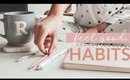 Feel Good Habits | Staying Positive & Self Care
