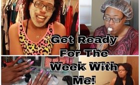 GRWM: This Week Meals/Meal Prep, Hair, Nails and More