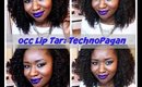 OCC Technopagan Lip Tar (Metallic) Review