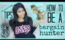 How to be a Bargain Hunter | My HONEST Shopping Tips & Tricks