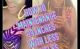 HOW TO MAINTENANCE 39 INCHES WITH LESS TANGLES