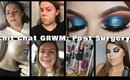 Chit Chat GRWM: Post Surgery!