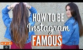 How To Get INSTAGRAM FAMOUS FAST ! How To Get Instagram FOLLOWERS !!