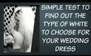 Wedding Dress Shopping - Using Color Analysis to Choose Your Best Wedding Dress White for Your Tone