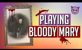 PLAYING BLOODY MARY! | SCARY PARANORMAL GAME