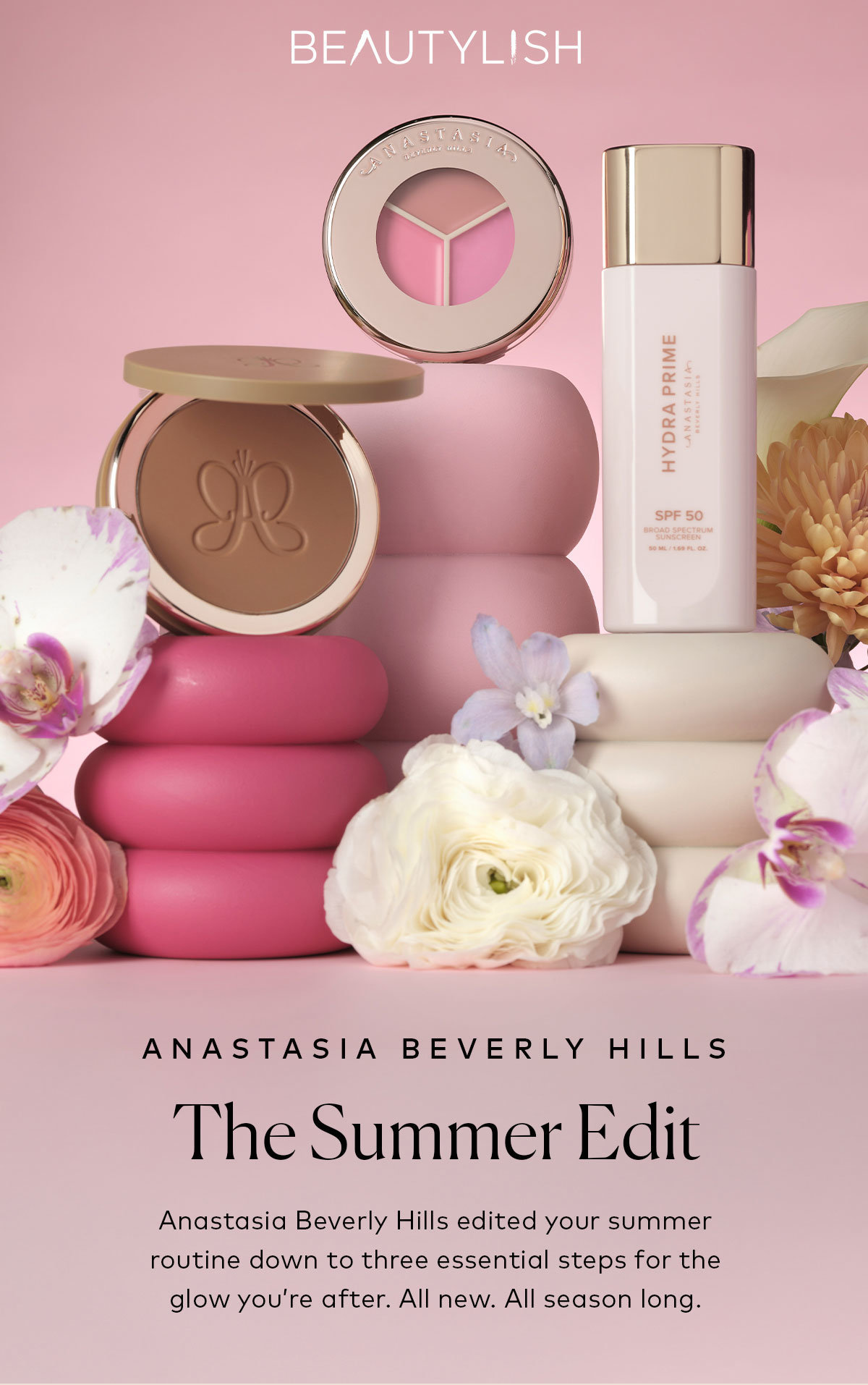 Anastasia Beverly Hills edited your summer routine down to three essential steps for the glow you’re after. All new. All season long. Shop Anastasia Beverly Hills now on Beautylish.com