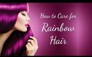 How to Care for Rainbow Hair