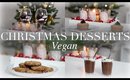 Christmas Desserts (Vegan/Plant-based) | JessBeautician