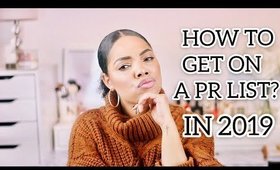 HOW TO GET PR  & CONNECT WITH BRANDS 2019 | Karina Waldron