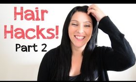 5 Hair Hacks - Part 2 | Instant Beauty ♡