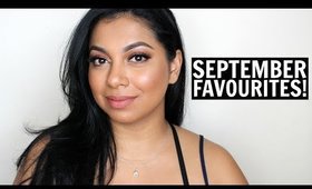 SEPTEMBER 2018 FAVOURITES | MissBeautyAdikt