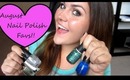 August Nail Polish Favorites!! Orly, China Glaze, OPI and MORE!