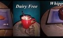 Dairy free! FAST & CHEAP! whipped cream!