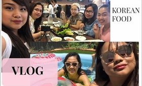 Vlog KBBQ and Swimming