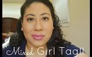 Mixed Girl Tag with @thebeautydly !