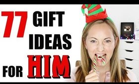 77 CHRISTMAS GIFT IDEAS FOR HIM